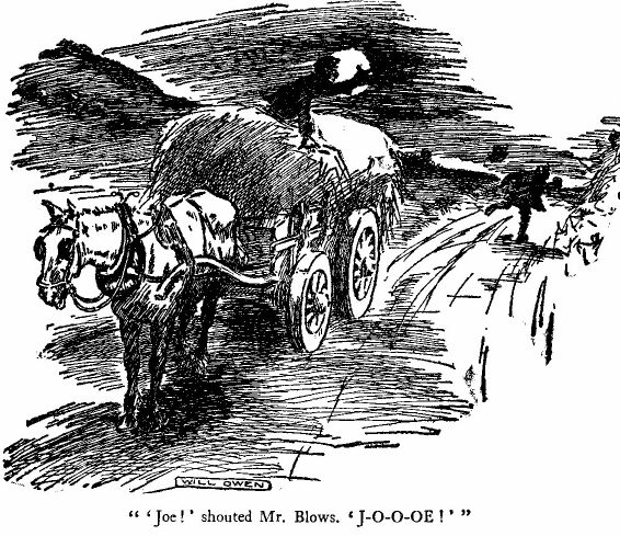 ''joe!' Shouted Mr. Blows.  'j-o-o-oe!''