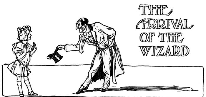 THE ARRIVAL OF THE WIZARD