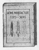 Home Manufacture of Furs and Skins