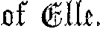 The Childe of Elle. of Elle.