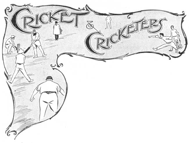 CRICKET & CRICKETERS.