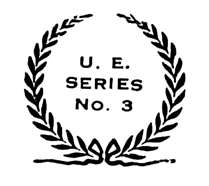 U. E. SERIES No. 3 U. E. SERIES No. 3