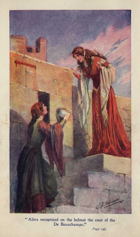 "Aliva recognized on the helmet the crest of the De Beauchamps." Page 143.