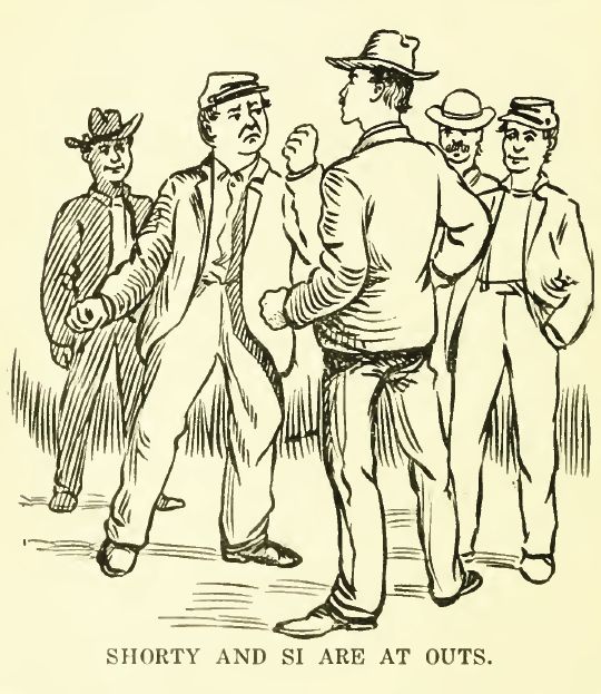 Shorty and si Are at Outs. 110