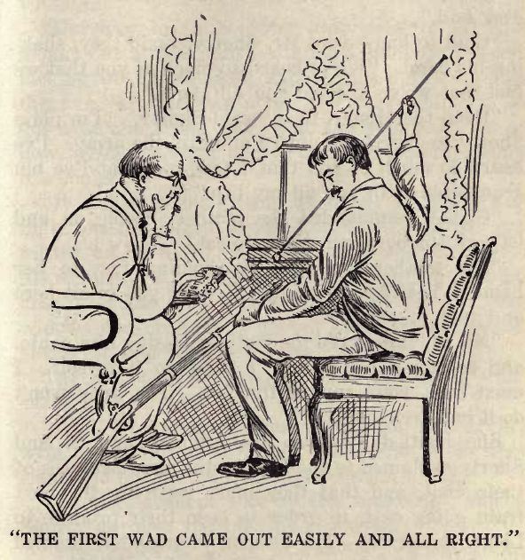 The First Wad Came out Easily and All Right. 165