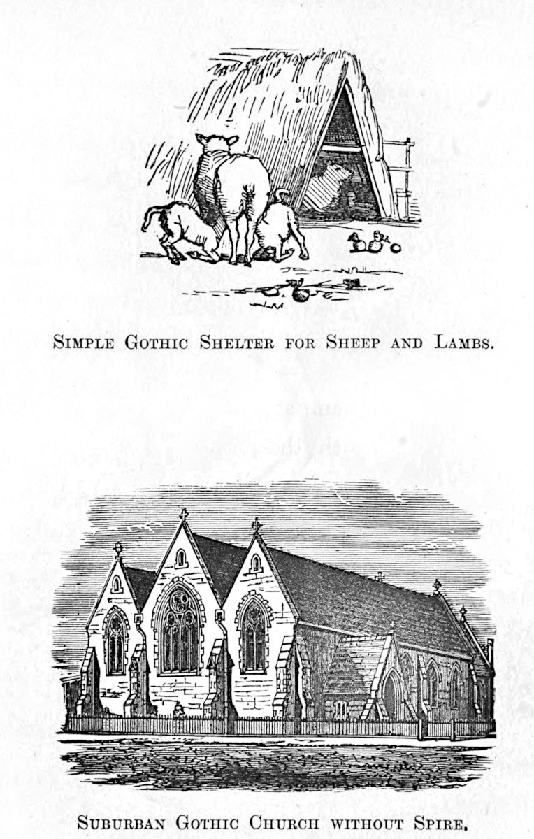 Plate from the Article The Goths Two images, titled SIMPLE GOTHIC SHELTER FOR SHEEP AND LAMBS and SUBURBAN GOTHIC CHURCH WITHOUT SPIRE.